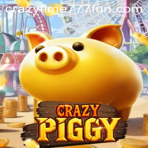 Explore the Thrilling World of CrazyPiggy: Understanding CrazyTime777